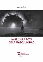 (Español) La Brujula Rota de la Masculinidad: Grabación seminario 17/02/2021